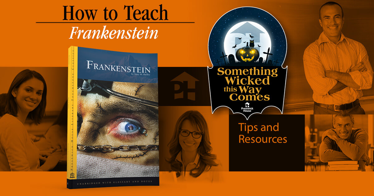How to Teach Frankenstein Prestwick House
